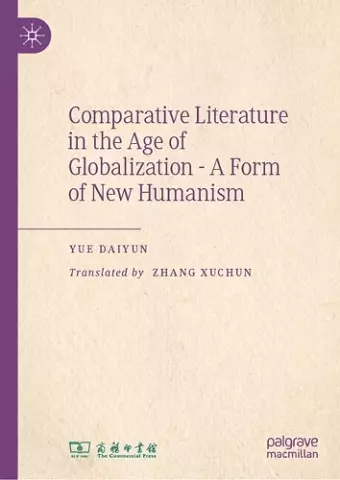Comparative Literature in the Age of Globalization - A Form of New Humanism cover