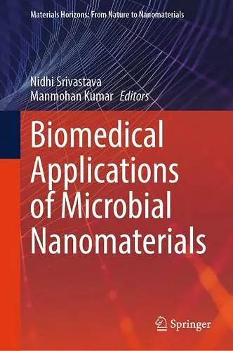 Biomedical Applications of Microbial Nanomaterials cover