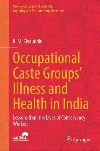 Occupational Caste Groups' Illness and Health in India cover