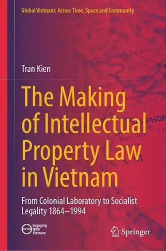 The Making of Intellectual Property Law in Vietnam cover