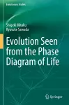 Evolution Seen from the Phase Diagram of Life cover