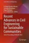 Recent Advances in Civil Engineering for Sustainable Communities cover