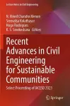 Recent Advances in Civil Engineering for Sustainable Communities cover