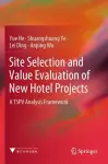 Site Selection and Value Evaluation of New Hotel Projects cover
