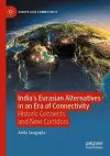 India’s Eurasian Alternatives in an Era of Connectivity cover
