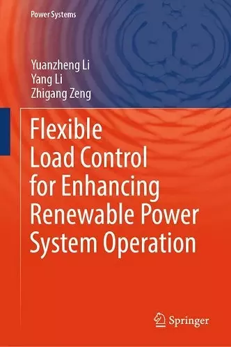 Flexible Load Control for Enhancing Renewable Power System Operation cover