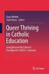 Queer Thriving in Catholic Education cover