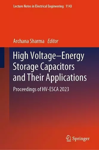 High Voltage–Energy Storage Capacitors and Their Applications cover
