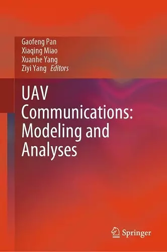 UAV Communications: Modeling and Analyses cover
