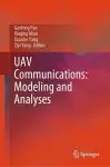 UAV Communications: Modeling and Analyses cover