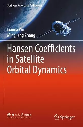 Hansen Coefficients in Satellite Orbital Dynamics cover