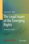 The Legal Issues of the Emerging Rights cover