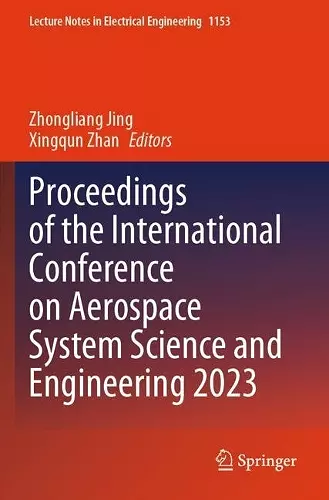 Proceedings of the International Conference on Aerospace System Science and Engineering 2023 cover