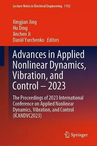 Advances in Applied Nonlinear Dynamics, Vibration, and Control – 2023 cover