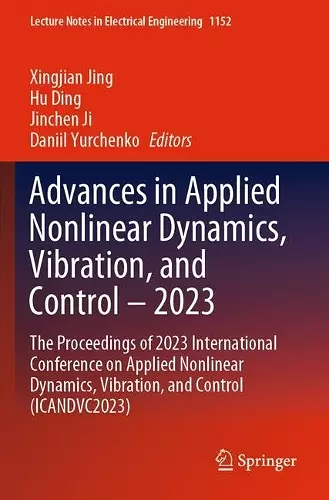 Advances in Applied Nonlinear Dynamics, Vibration, and Control – 2023 cover