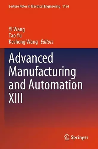 Advanced Manufacturing and Automation XIII cover