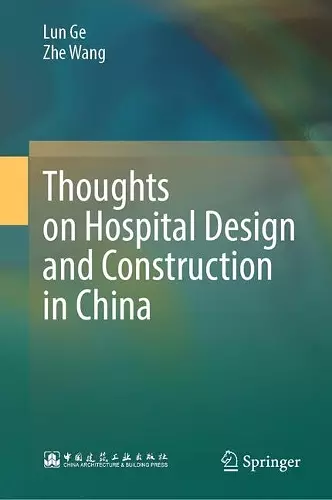 Thoughts on Hospital Design and Construction in China cover