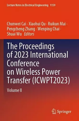 The Proceedings of 2023 International Conference on Wireless Power Transfer (ICWPT2023) cover
