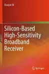 Silicon-Based High-Sensitivity Broadband Receiver cover
