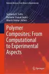 Polymer Composites: From Computational to Experimental Aspects cover