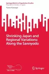 Shrinking Japan and Regional Variations: Along the Sannyodo cover