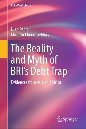 The Reality and Myth of BRI’s Debt Trap cover