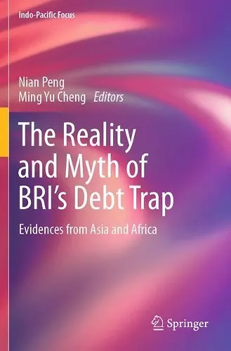 The Reality and Myth of BRI’s Debt Trap cover