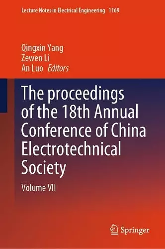 The proceedings of the 18th Annual Conference of China Electrotechnical Society cover