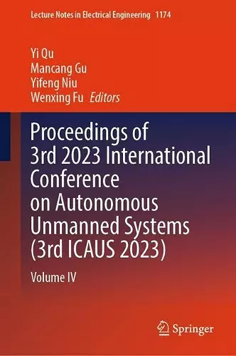 Proceedings of 3rd 2023 International Conference on Autonomous Unmanned Systems (3rd ICAUS 2023) cover