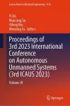 Proceedings of 3rd 2023 International Conference on Autonomous Unmanned Systems (3rd ICAUS 2023) cover