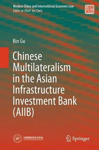 Chinese Multilateralism in the Asian Infrastructure Investment Bank (AIIB) cover
