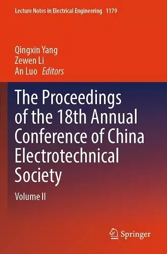 The Proceedings of the 18th Annual Conference of China Electrotechnical Society cover