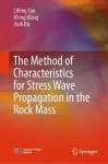 The Method of Characteristics for Stress Wave Propagation in the Rock Mass cover