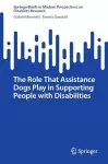 The Role That Assistance Dogs Play in Supporting People with Disabilities cover