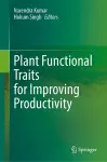 Plant Functional Traits for Improving Productivity cover