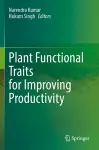 Plant Functional Traits for Improving Productivity cover
