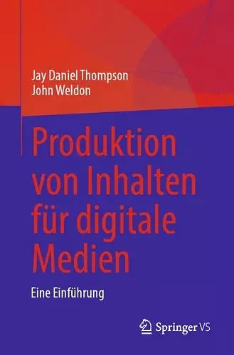 Produktion von Inhalten für digitale Medien cover