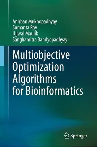 Multiobjective Optimization Algorithms for Bioinformatics cover