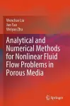 Analytical and Numerical Methods for Nonlinear Fluid Flow Problems in Porous Media cover