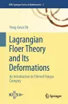 Lagrangian Floer Theory and Its Deformations cover