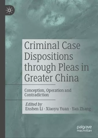 Criminal Case Dispositions through Pleas in Greater China cover