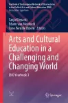 Arts and Cultural Education in a Challenging and Changing World cover