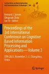 Proceedings of the 3rd International Conference on Cognitive Based Information Processing and Applications—Volume 3 cover