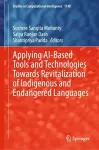 Applying AI-Based Tools and Technologies Towards Revitalization of Indigenous and Endangered Languages cover