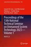 Proceedings of the 13th National Technical Seminar on Unmanned System Technology 2023—Volume 1 cover