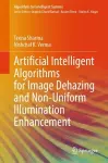 Artificial Intelligent Algorithms for Image Dehazing and Non-Uniform Illumination Enhancement cover