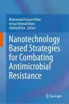 Nanotechnology Based Strategies for Combating Antimicrobial Resistance cover