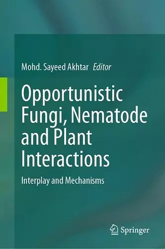 Opportunistic Fungi, Nematode and Plant Interactions cover
