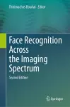 Face Recognition Across the Imaging Spectrum cover
