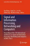 Signal and Information Processing, Networking and Computers cover